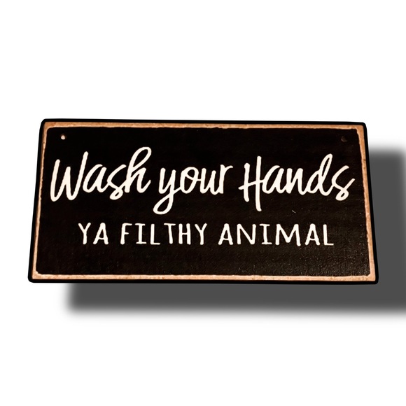 Brand new in packaging “Wash your hands ya filthy animal” sign. - Picture 2 of 2